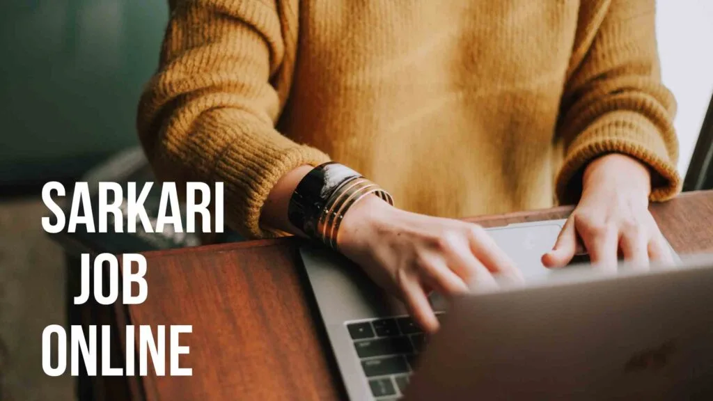 2025 Sarkari Job Online: फॉर्म अप्लाई क्या और कैसे करें। ताज़ा ऑनलाइन जॉब